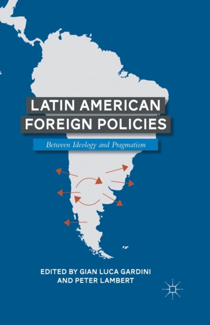Book cover of: Latin American Foreign Policies. By: Peter Lambert