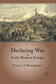 Book cover of: Declaring War in Early Modern Europe. By: F. Baumgartner