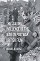 Book cover of: Lasting Influence of the War on Postwar British Film. By: M. Boyce