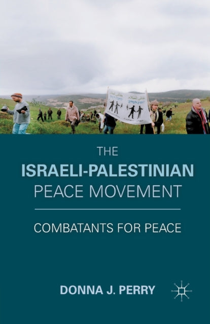 Book cover of: Israeli-Palestinian Peace Movement. By: D. Perry