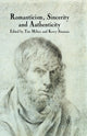 Book cover of: Romanticism, Sincerity and Authenticity. By: T. Milnes