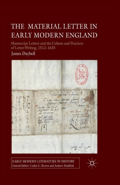 Book cover of: Material Letter in Early Modern England. By: J. Daybell