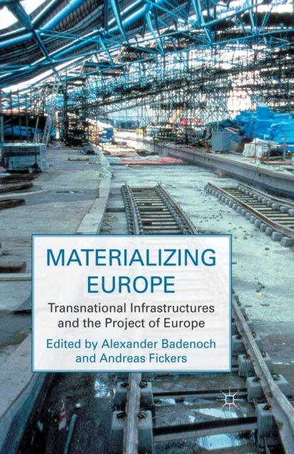 Book cover of: Materializing Europe. By: A. Badenoch