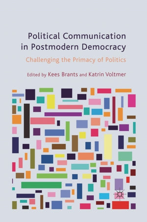 Political Communication in Postmodern Democracy
