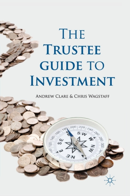 Book cover of: Trustee Guide to Investment. By: A. Clare