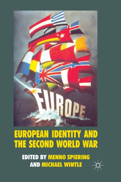 Book cover of: European Identity and the Second World War. By: M. Spiering