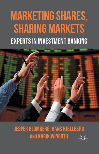 Book cover of: Marketing Shares, Sharing Markets. By: J. Blomberg