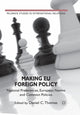 Book cover of: Making EU Foreign Policy. By: Thomas, D.