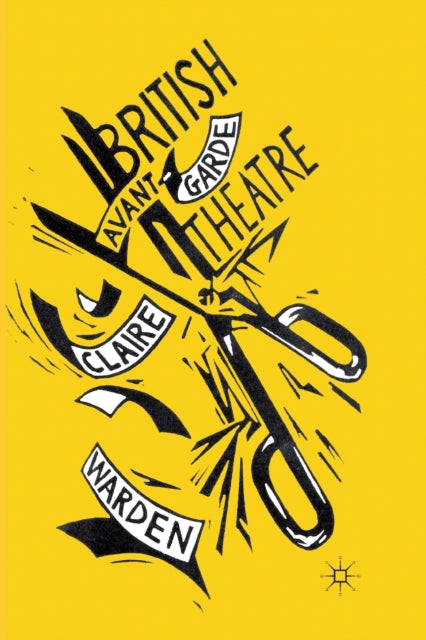 Book cover of: British Avant-Garde Theatre. By: C. Warden