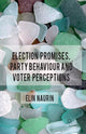 Book cover of: Election Promises, Party Behaviour and Voter Perceptions. By: E. Naurin