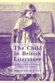 Book cover of: Child in British Literature. By: A. E. Gavin
