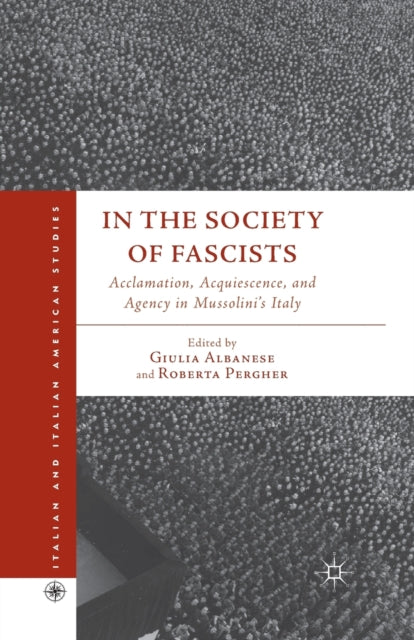 Book cover of: In the Society of Fascists. By: G. Albanese