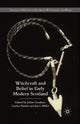 Book cover of: Witchcraft and belief in Early Modern Scotland. By: J. Goodare