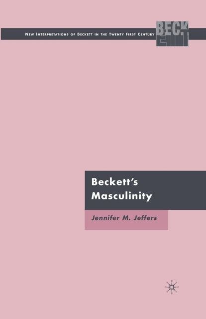 Book cover of: Beckett’s Masculinity. By: J. Jeffers