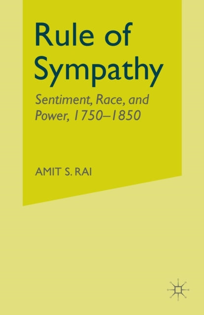 Book cover of: Rule of Sympathy. By: A. Rai
