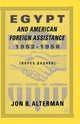 Book cover of: Egypt and American Foreign Assistance 1952–1956. By: J. Alterman