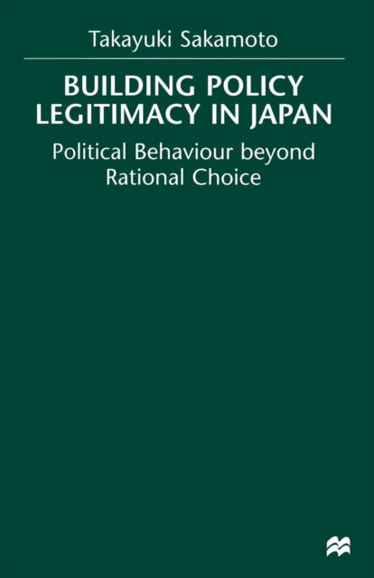 Building Policy Legitimacy in Japan