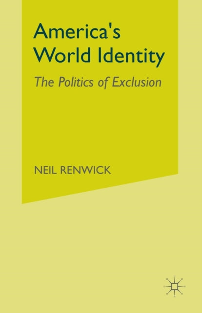 Book cover of: America’s World Identity. By: N. Renwick
