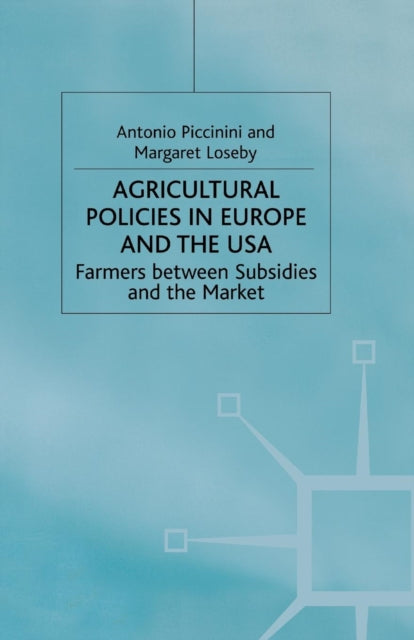 Book cover of: Agricultural Policies in Europe and the USA. By: A. Piccinini