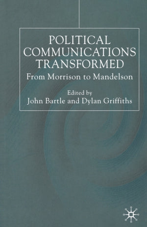 Political Communications Transformed