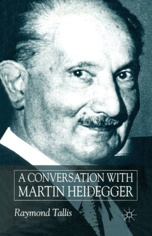 A Conversation with Martin Heidegger