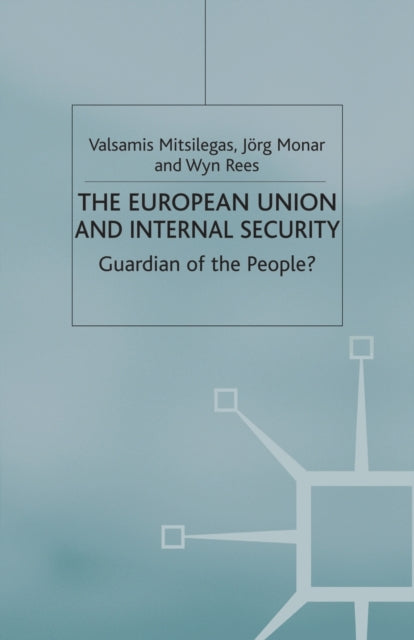 Book cover of: European Union and Internal Security. By: V. Mitsilegas