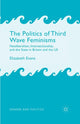 Book cover of: Politics of Third Wave Feminisms. By: E. Evans