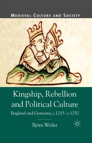 Kingship, Rebellion and Political Culture