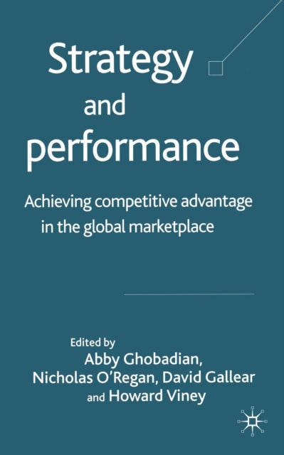 Book cover of: Strategy and Performance. By: A. Ghobadian