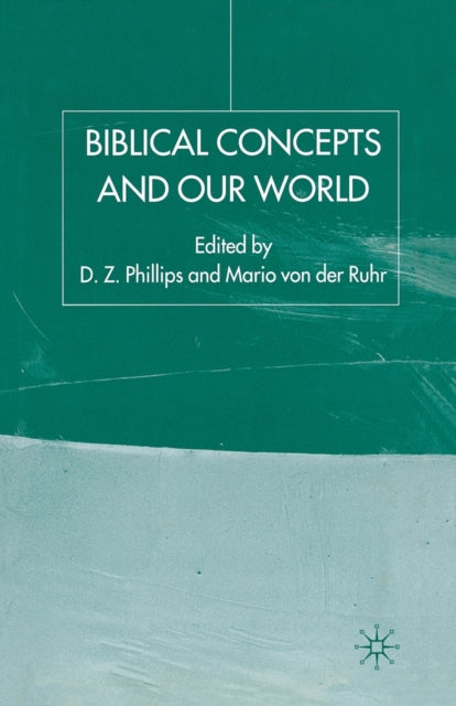 Book cover of: Biblical Concepts and our World. By: D. Phillips