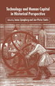 Book cover of: Technology and Human Capital in Historical Perspective. By: J. Ljungberg