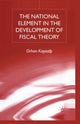 Book cover of: National Element in the Development of Fiscal Theory. By: O. Kayaalp