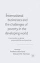 Book cover of: International Businesses and the Challenges of Poverty in the Developing World. By: F. Bird