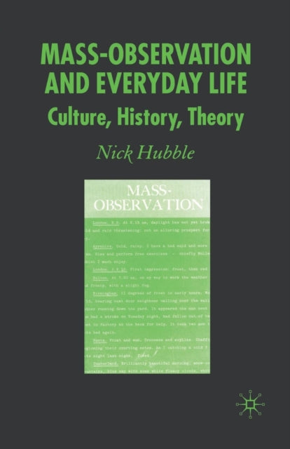 Book cover of: Mass Observation and Everyday Life. By: N. Hubble