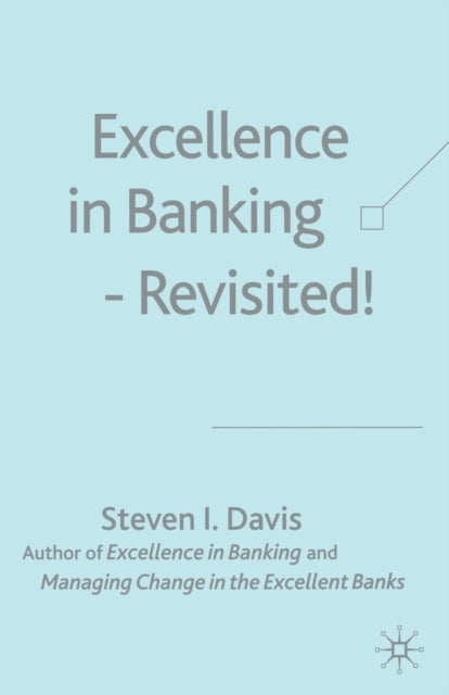 Book cover of: Excellence in Banking Revisited!. By: S. Davis