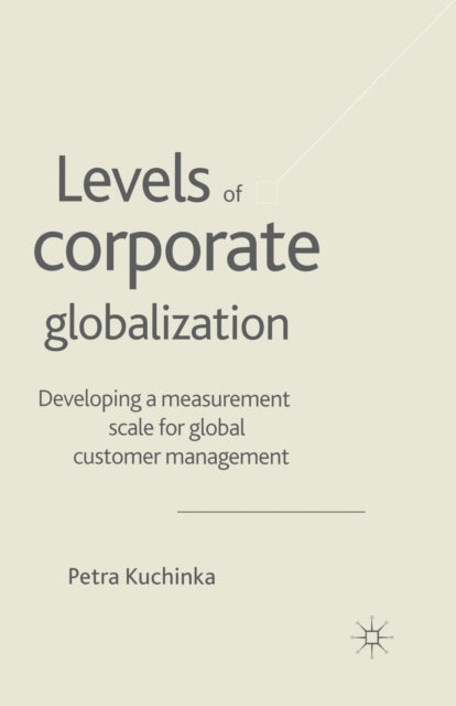 Book cover of: Levels of Corporate Globalization. By: P. Kuchinka