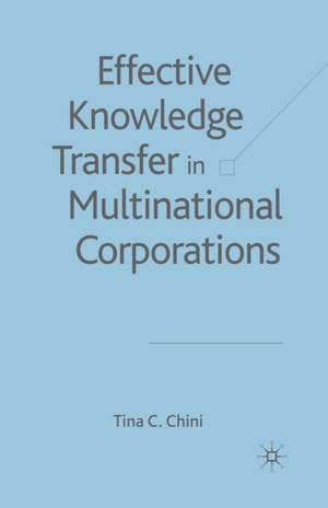 Effective Knowledge Transfer in Multinational Corporations