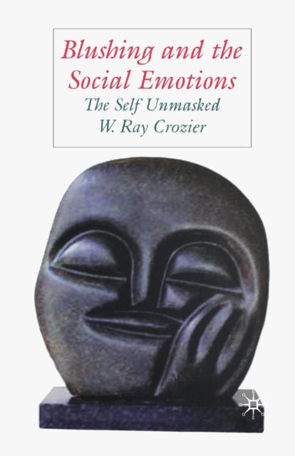 Book cover of: Blushing and the Social Emotions. By: W. Crozier