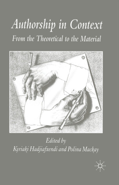 Book cover of: Authorship in Context. By: K. Hadjiafxendi