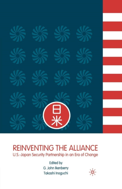 Book cover of: Reinventing the Alliance. By: G. Ikenberry