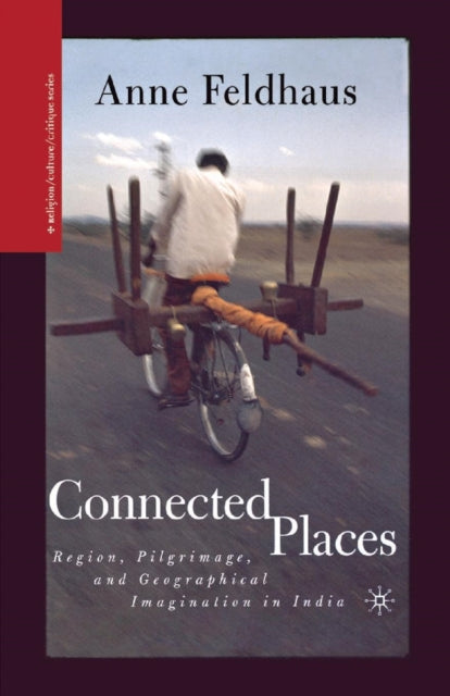 Book cover of: Connected Places. By: A. Feldhaus