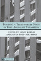 Book cover of: Building a Trustworthy State in Post-Socialist Transition. By: J. Kornai