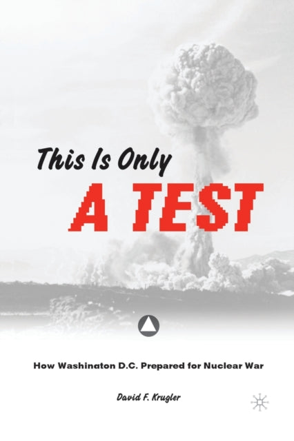 Book cover of: This is only a Test. By: David F. Krugler