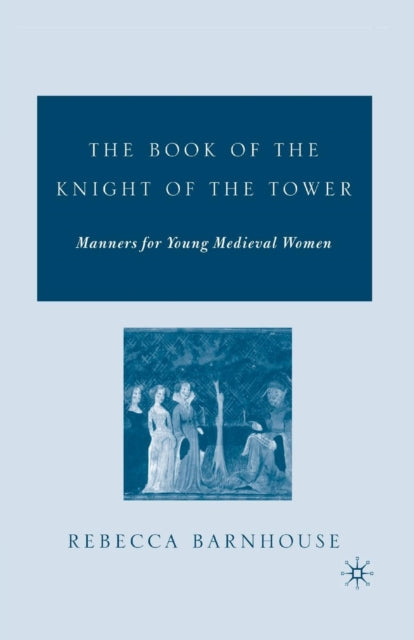 Book cover of: Book of the Knight of the Tower. By: R. Barnhouse