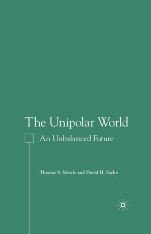 The Unipolar World