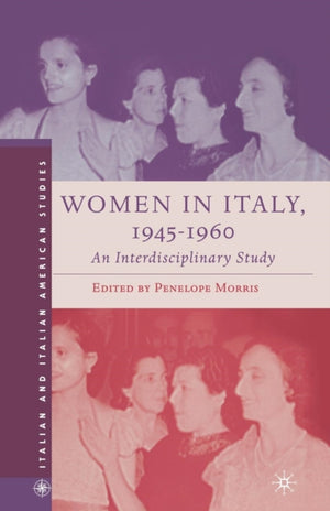 Women in Italy, 1945–1960: An Interdisciplinary Study