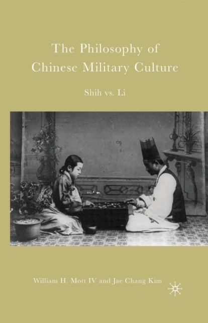 Book cover of: Philosophy of Chinese Military Culture. By: W. Mott