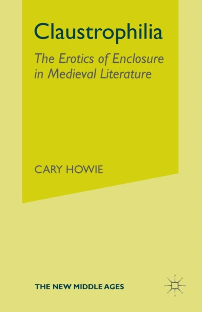 Book cover of: Claustrophilia. By: C. Howie