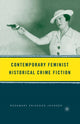 Book cover of: Contemporary Feminist Historical Crime Fiction. By: R. Johnsen