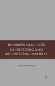 Book cover of: Business Practices in Emerging and Re-Emerging Markets. By: S. Singh